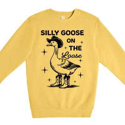 Silly Goose On The Loose Funny Cowgirl Premium Crewneck Sweatshirt