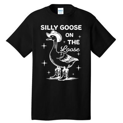 Silly Goose On The Loose Funny Cowgirl Tall T-Shirt