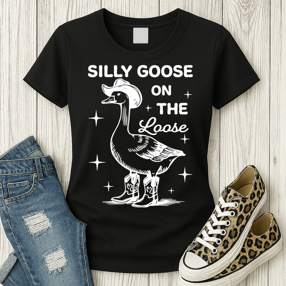 Silly Goose On The Loose Funny Cowgirl Womens T-Shirt