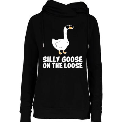 Silly Goose On The Loose Funny Meme Womens Funnel Neck Pullover Hood