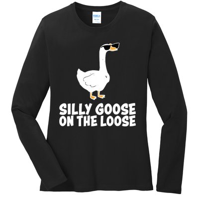 Silly Goose On The Loose Funny Meme Ladies Long Sleeve Shirt