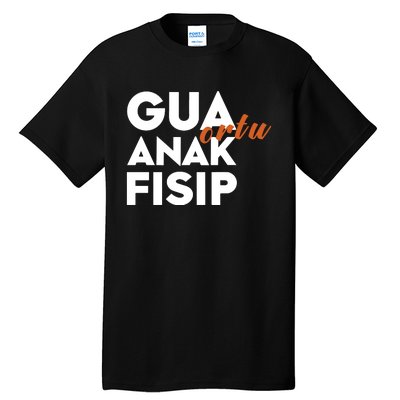 Slowthedive Gua Ortu Anak Fisip Tall T-Shirt