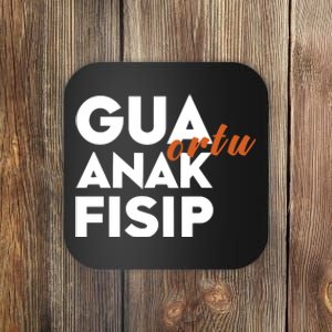 Slowthedive Gua Ortu Anak Fisip Coaster