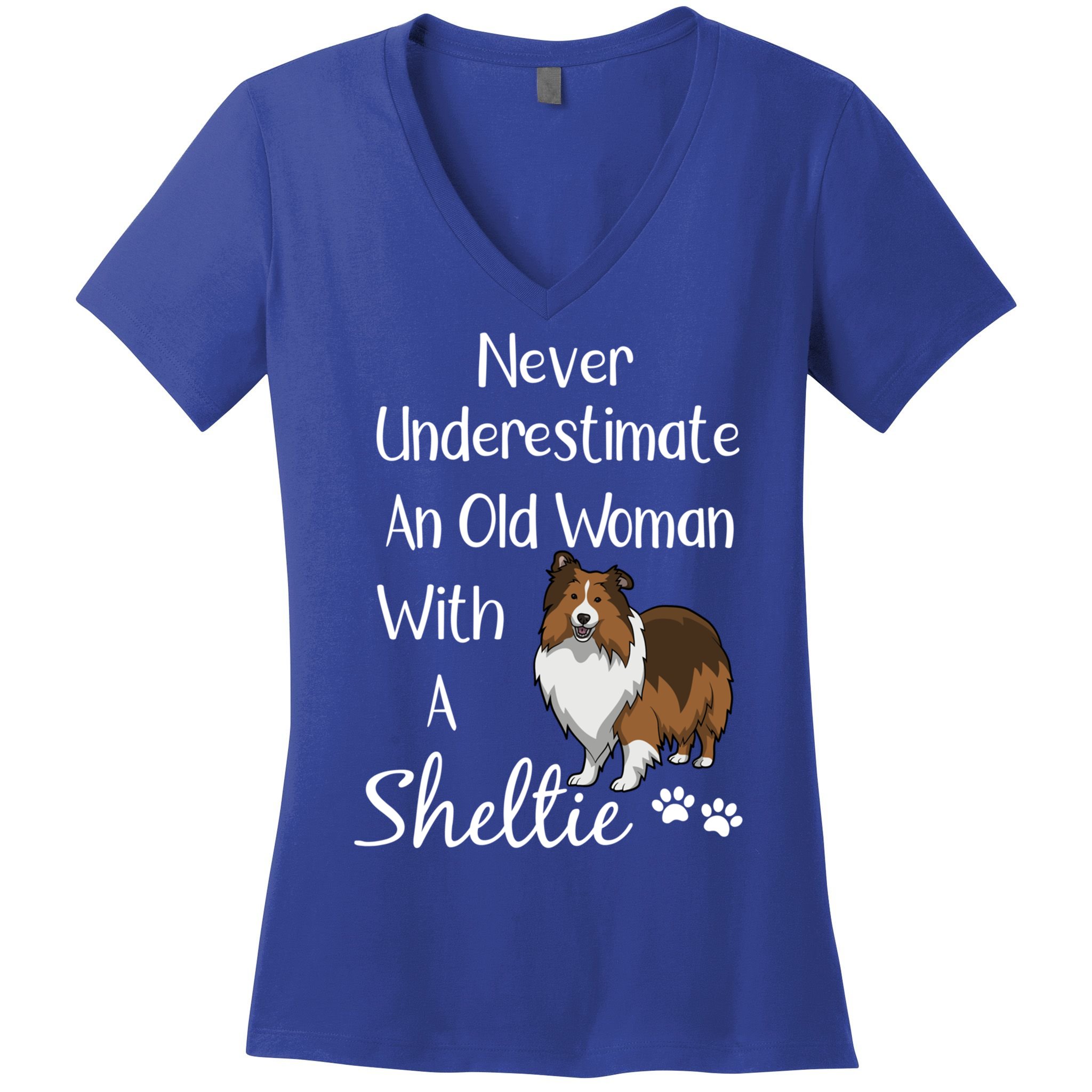 Sheltie Gift Old And Sheltie Funny Sheltie Mom Cool Gift Women's V-Neck T-Shirt