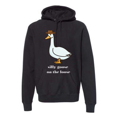 Silly Goose On The Loose Cowboy Duck Premium Hoodie