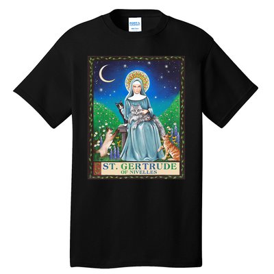 St. Gertrude Of Nivelles Patron Saint Of Cats Lovers Gifts Tall T-Shirt