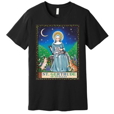 St. Gertrude Of Nivelles Patron Saint Of Cats Lovers Gifts Premium T-Shirt