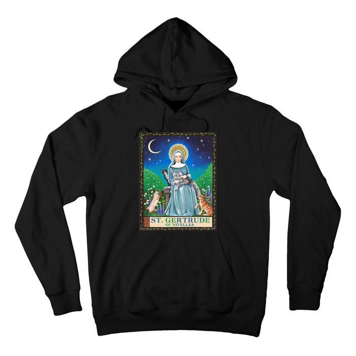 St. Gertrude Of Nivelles Patron Saint Of Cats Lovers Gifts Tall Hoodie