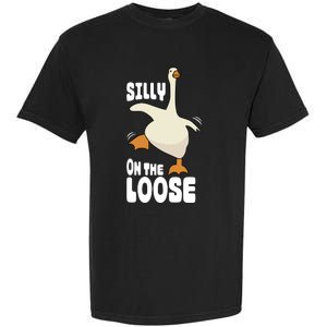 Silly Goose On The Loose Funny Goose Quote Garment-Dyed Heavyweight T-Shirt