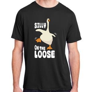 Silly Goose On The Loose Funny Goose Quote Adult ChromaSoft Performance T-Shirt