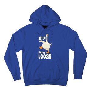 Silly Goose On The Loose Funny Goose Quote Hoodie