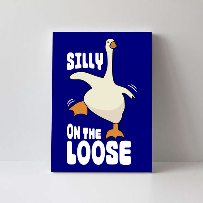 Silly Goose On The Loose Funny Goose Quote Canvas