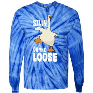 Silly Goose On The Loose Funny Goose Quote Tie-Dye Long Sleeve Shirt