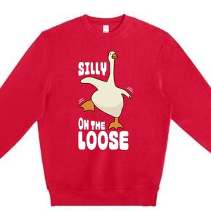 Silly Goose On The Loose Funny Goose Quote Premium Crewneck Sweatshirt