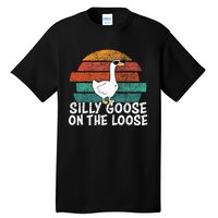 Silly Goose On The Loose Tall T-Shirt