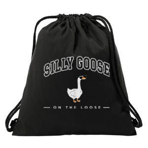 Silly Goose On The Loose Funny Silly Goose University Drawstring Bag