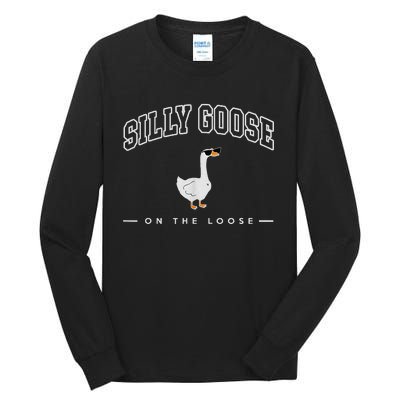 Silly Goose On The Loose Funny Silly Goose University Tall Long Sleeve T-Shirt