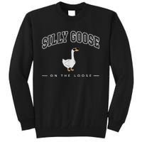 Silly Goose On The Loose Funny Silly Goose University Tall Sweatshirt