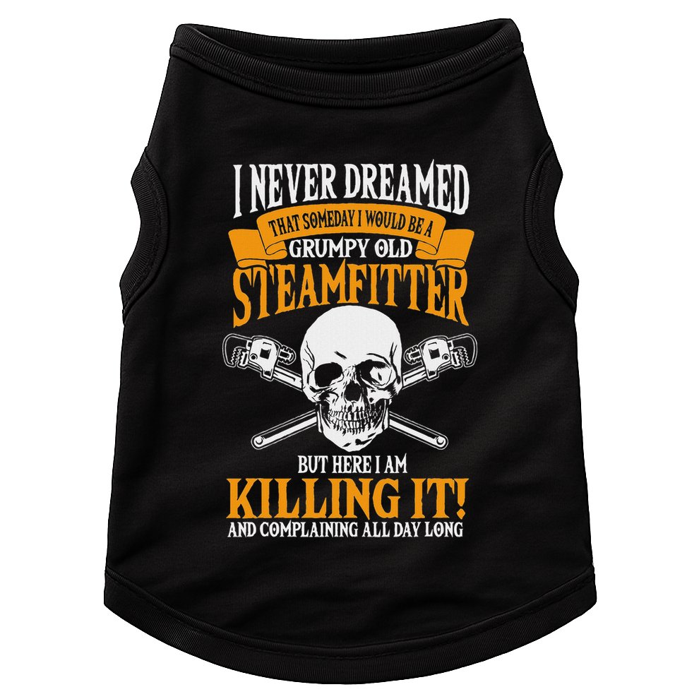 Steamfitter Grumpy Old Pipefitter Tradesman Plumber Pipe Doggie Tank