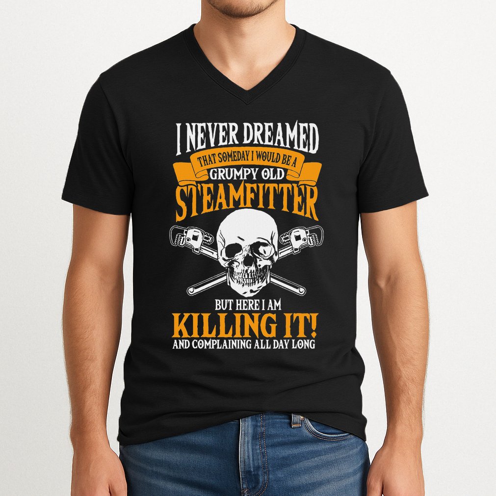 Steamfitter Grumpy Old Pipefitter Tradesman Plumber Pipe V-Neck T-Shirt