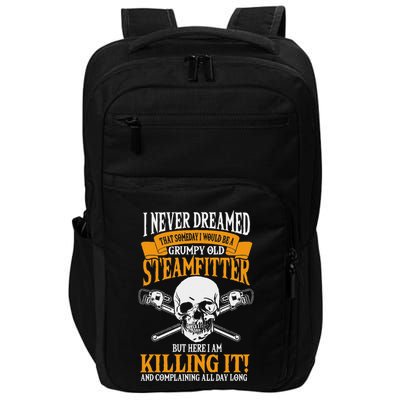 Steamfitter Grumpy Old Pipefitter Tradesman Plumber Pipe Impact Tech Backpack