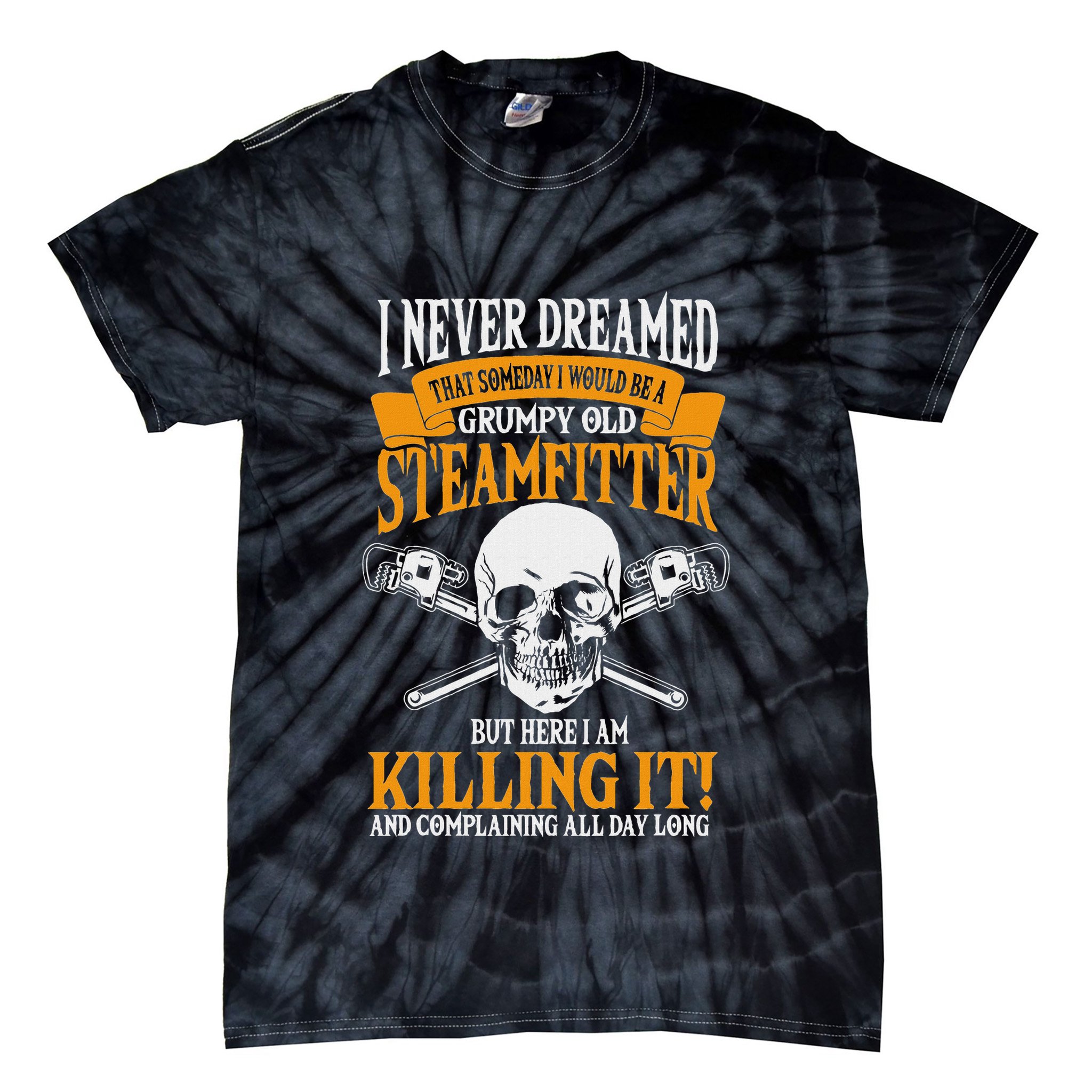 Steamfitter Grumpy Old Pipefitter Tradesman Plumber Pipe Tie-Dye T-Shirt