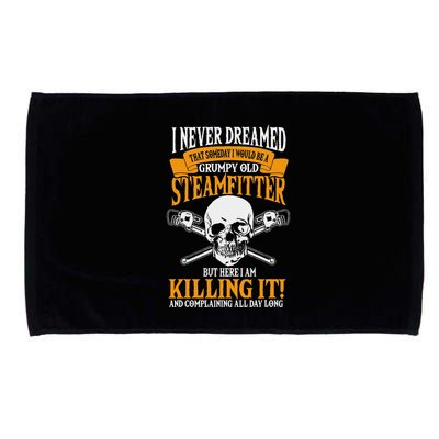 Steamfitter Grumpy Old Pipefitter Tradesman Plumber Pipe Microfiber Hand Towel