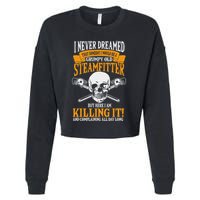 Steamfitter Grumpy Old Pipefitter Tradesman Plumber Pipe Cropped Pullover Crew
