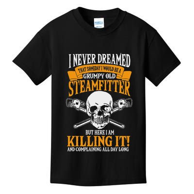 Steamfitter Grumpy Old Pipefitter Tradesman Plumber Pipe Kids T-Shirt