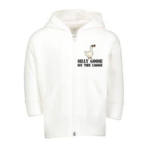 Silly Goose On The Loose Funny Goose Quote Toddler Zip Fleece Hoodie