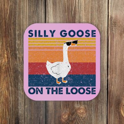 Silly Goose On The Loose Funny Saying Goose Funny Coaster