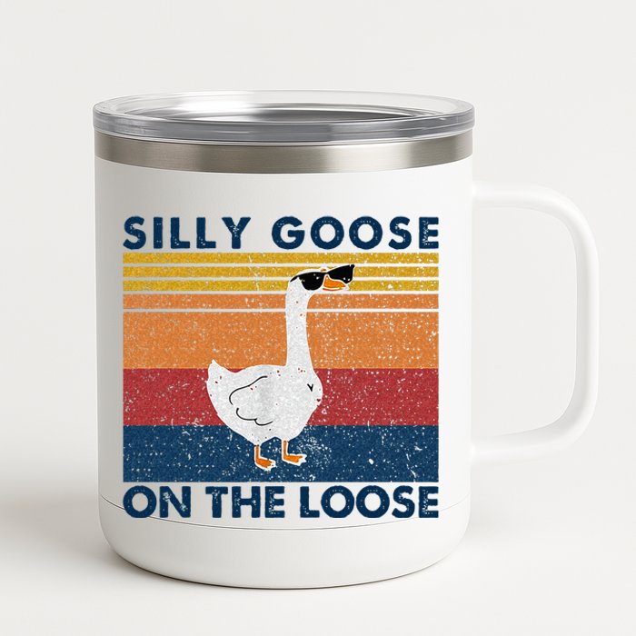 Silly Goose On The Loose Funny Saying Goose Funny 12 oz Stainless Steel Tumbler Cup