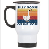 Silly Goose On The Loose Funny Saying Goose Funny Stainless Steel Travel Mug