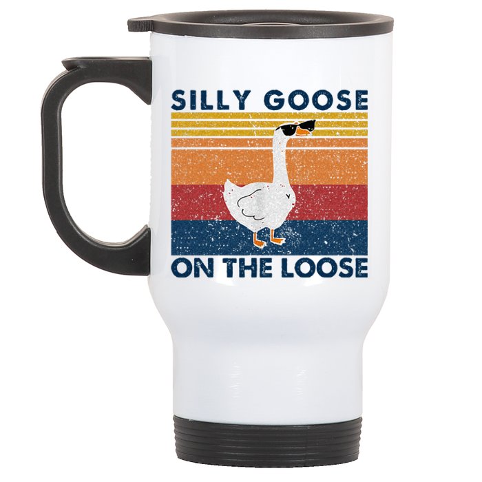 Silly Goose On The Loose Funny Saying Goose Funny Stainless Steel Travel Mug