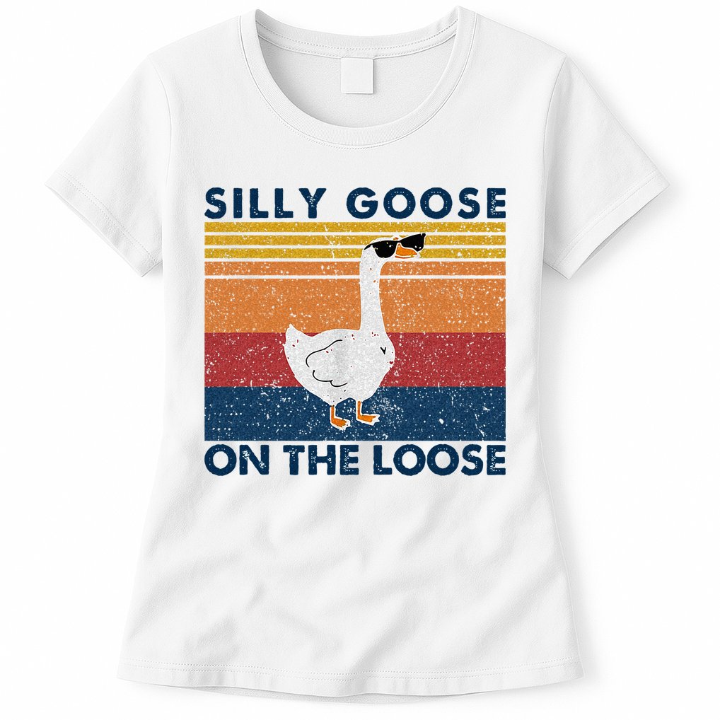 Silly Goose On The Loose Funny Saying Goose Funny Womens T-Shirt