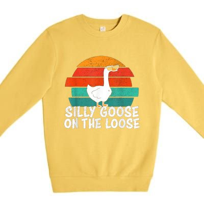 Silly Goose On The Loose Vintage Tee Cool Gift Premium Crewneck Sweatshirt