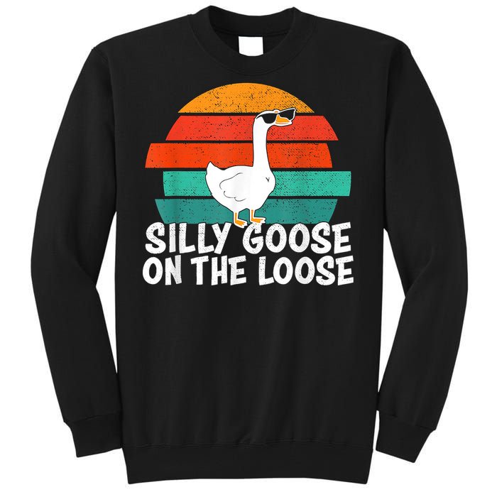 Silly Goose On The Loose Vintage Tee Cool Gift Tall Sweatshirt