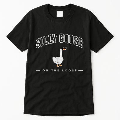 Silly Goose On The Loose Funny Silly Goose University Tall T-Shirt