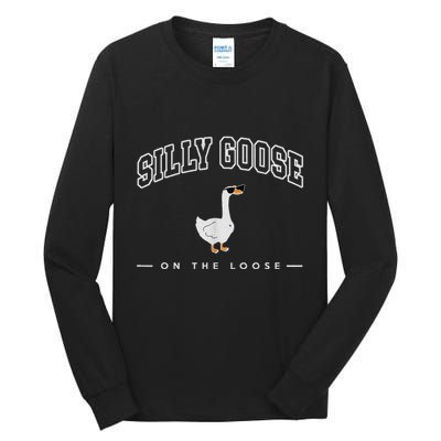 Silly Goose On The Loose Funny Silly Goose University Tall Long Sleeve T-Shirt