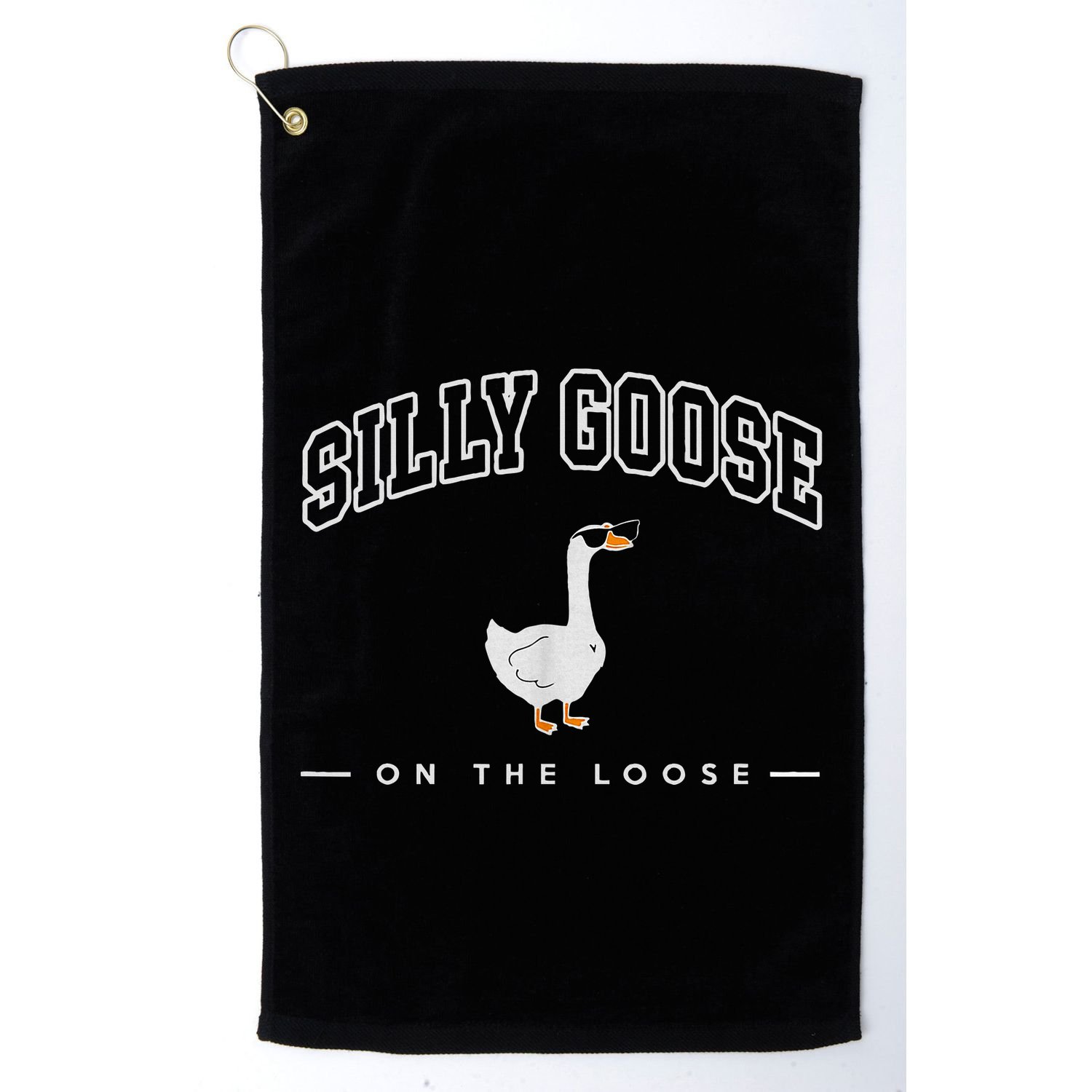 Silly Goose On The Loose Funny Silly Goose University Golf Towel