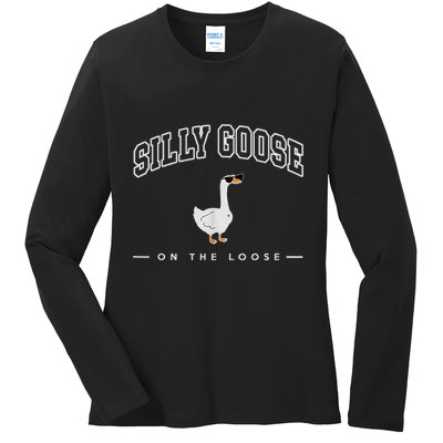 Silly Goose On The Loose Funny Silly Goose University Ladies Long Sleeve Shirt