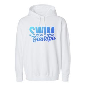 Swim Grandpa Of A Swimmer Grandfather Swimming Grandpa Gift Garment-Dyed Fleece Hoodie