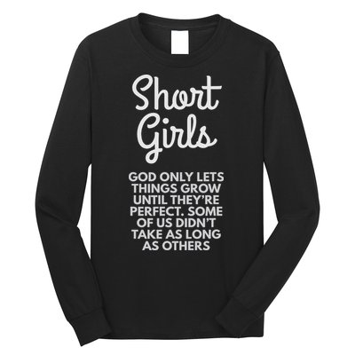 Short God Only Lets Things Grow Until They're Perfect Long Sleeve Shirt