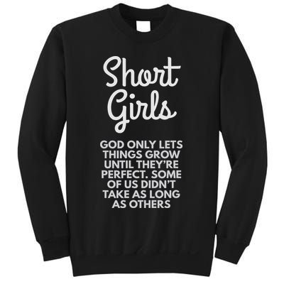 Short God Only Lets Things Grow Until They're Perfect Sweatshirt