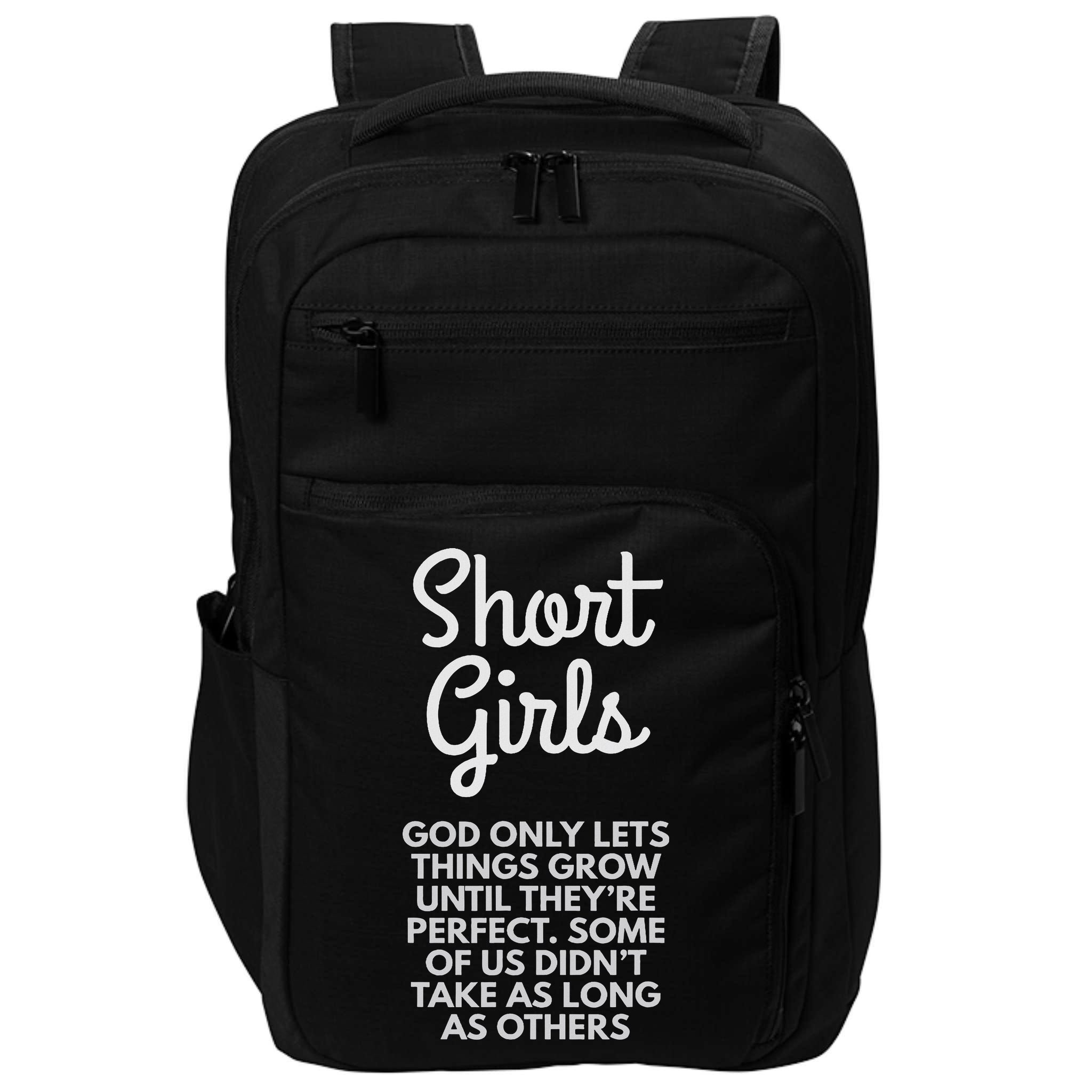 Short God Only Lets Things Grow Until They're Perfect Impact Tech Backpack