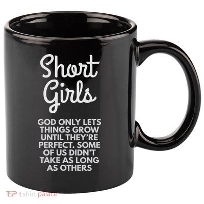 Short God Only Lets Things Grow Until They're Perfect 11oz C Handle Ceramic Mug