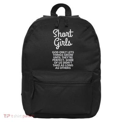 Short God Only Lets Things Grow Until They're Perfect 16 in Basic Backpack