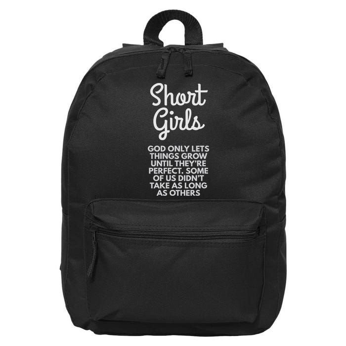 Short God Only Lets Things Grow Until They're Perfect 16 in Basic Backpack