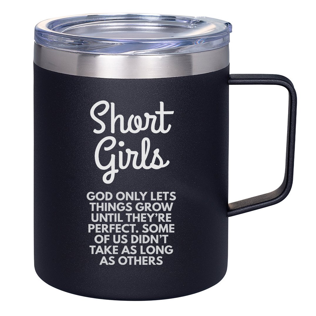 Short God Only Lets Things Grow Until They're Perfect 12oz Stainless Steel Coffee Mug
