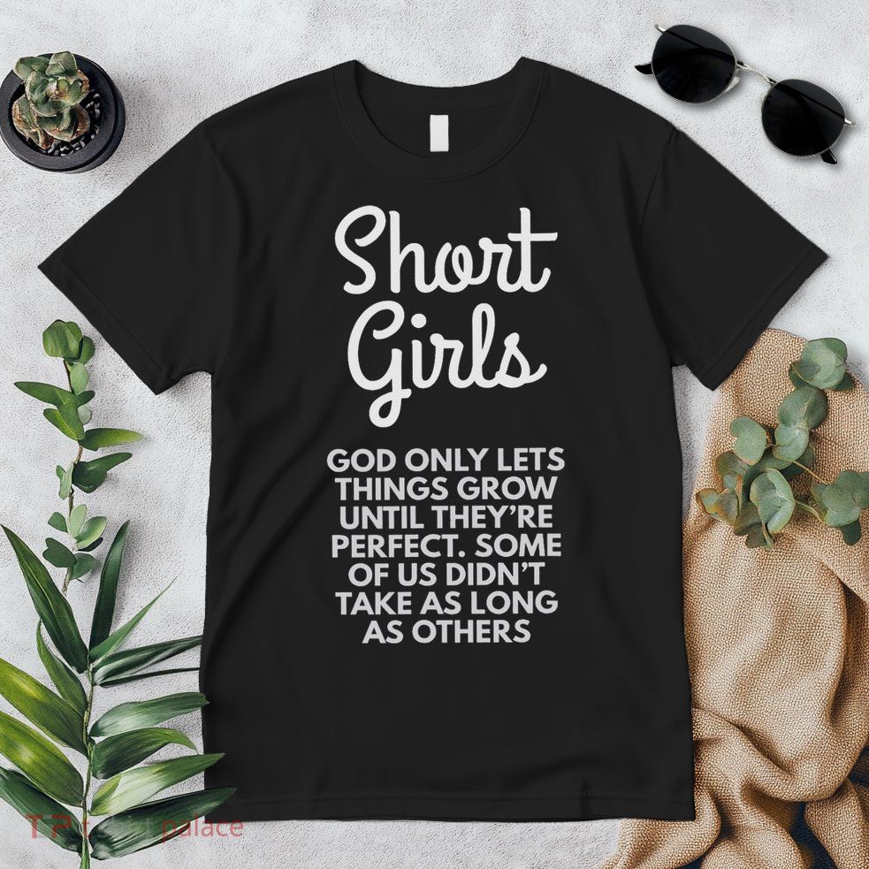 Short God Only Lets Things Grow Until They're Perfect Premium T-Shirt
